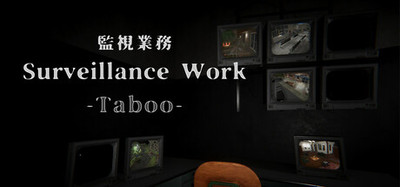 Surveillance Work -Taboo