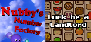 Nubby's Number Factory + Luck be a Landlord banner