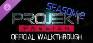 Projekt Passion — Season 2 Walkthrough banner