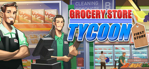 Grocery Store Tycoon - First Store banner
