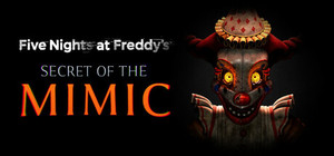 Five Nights at Freddy's: Secret of the Mimic banner