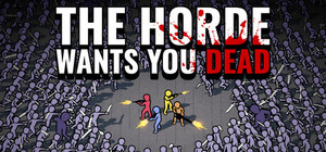 The Horde Wants You Dead banner