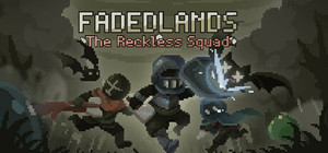 Fadedlands: The Reckless Squad banner
