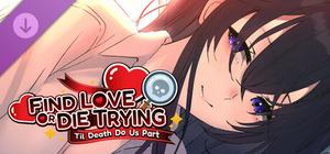 Find Love or Die Trying Art Appreciation Pack banner