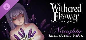 Withered Flower - Naughty Animations Pack banner