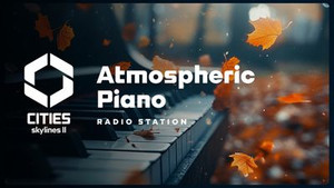 Cities: Skylines II - Creator Pack: Atmospheric Piano Channel banner