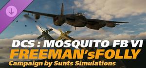 DCS: Mosquito FB VI Freeman's Folly Campaign by SUNTS Simulations banner