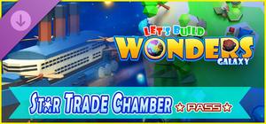Let's Build Wonders: Galaxy — Star Trade Chamber Pass banner