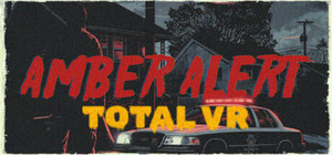 Amber Alert TOTAL VR banner