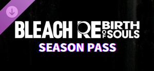 BLEACH Rebirth of Souls - Season Pass banner