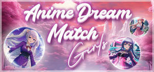 Anime Dream Match: Girls banner