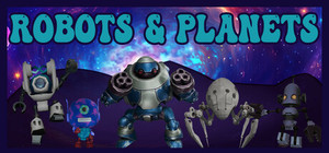 Robots and Planets banner