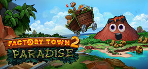Factory Town 2: Paradise banner