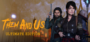Them and Us - Ultimate Edition banner