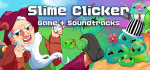 Slime Clicker + Soundtracks banner