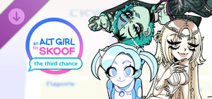 An Alt girl for Skoof: The Third Chance banner
