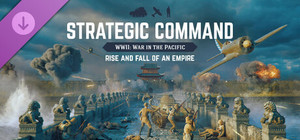 Strategic Command WWII: War in the Pacific - Rise and Fall of an Empire banner