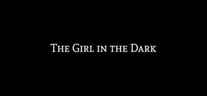 The Girl in the Dark banner