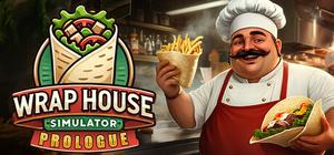 Wrap House Simulator🌯 Prologue banner