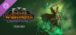 Total War: WARHAMMER III - Yuan Bo - Shadows of Change banner