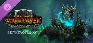 Total War: WARHAMMER III - Mother Ostankya - Shadows of Change banner