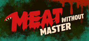 Meat Without Master banner