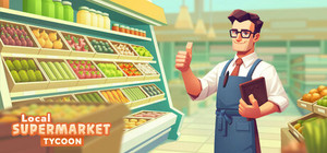 Local Supermarket Tycoon banner