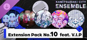 KAMITSUBAKI CITY ENSEMBLE - Extension Pack No.10 feat. V.I.P banner