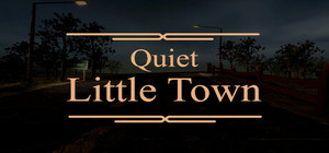 Quiet Little Town banner