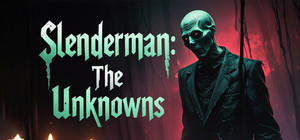 Slenderman: The Unknowns banner