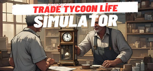 Trade Tycoon Life Simulator banner