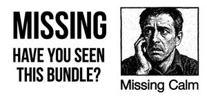HAVE YOU SEEN THIS BUNDLE? MISSING CALM banner