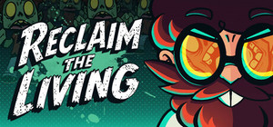 Reclaim The Living banner