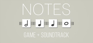 NOTES (Game + Soundtrack) banner