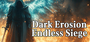 Dark Erosion: Endless Siege banner