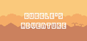 Bubble's Adventure: 2D Platformer 泡泡人大冒险：2D平台 banner