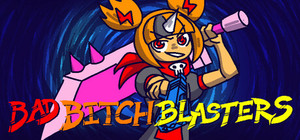 Bad Bitch Blasters banner