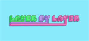 Layer by Layer banner