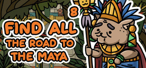 FIND ALL 8: The road to the Maya banner