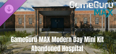 GameGuru MAX Modern Day Mini Kit - Abandoned Hospital Building