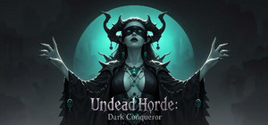 Undead Horde: Dark Conqueror banner