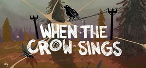 When the Crow Sings banner