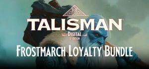 Talisman: Digital 5th Edition + The Frostmarch banner