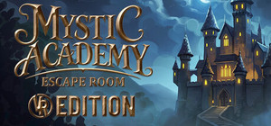 Mystic Academy: Escape Room VR Edition banner