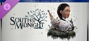 South of Midnight Premium Upgrade banner