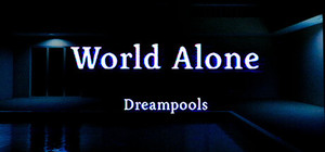 World Alone: Dreampools banner