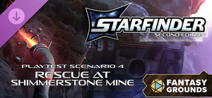 Fantasy Grounds - Starfinder 2 RPG - Starfinder Playtest Society Scenario #4: Rescue at Shimmerstone Mine banner