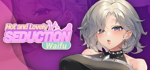Hot and Lovely : Seduction waifu banner