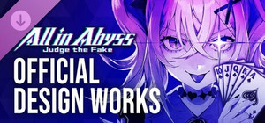 All in Abyss: Judge the Fake - OFFICIAL DESIGN WORKS banner