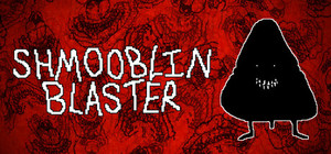 Shmooblin Blaster banner